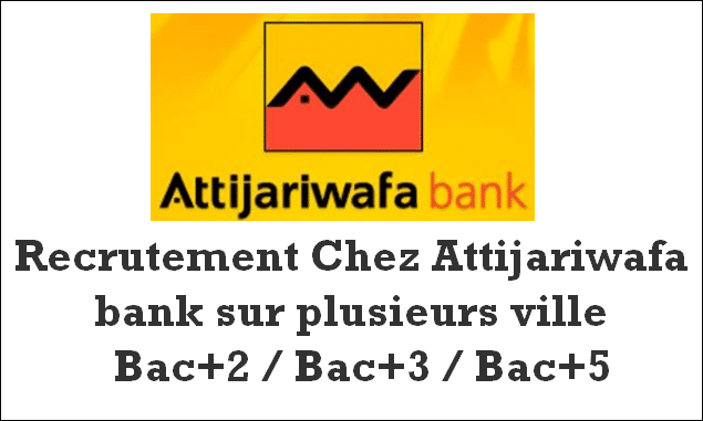 attijariwafa bank Recrutement