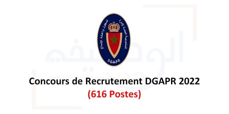 Concours de Recrutement DGAPR 2022 (616 Postes)